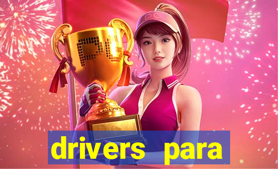 drivers para windows 7 64 bits